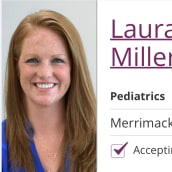 Laura Miller, DO, Pediatrics, Merrimack, NH