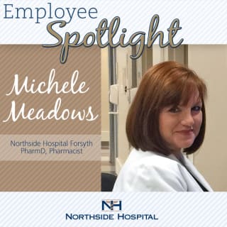 Michele Meadows, Pharmacist, Cumming, GA, Northside Hospital-Forsyth